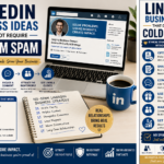 LinkedIn business strategy without cold DM spam showing profile optimization, helpful content, thoughtful comments, lead magnets, and trust-based networking.