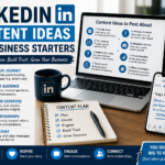 A LinkedIn content planning workspace with a laptop, smartphone, content ideas, post pillars and a checklist for business starters.