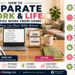 Work from home setup showing clear separation between work time and life time with boundaries, routines, phone rules, planning, and personal time.